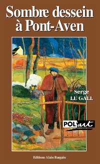 Cover Sombre dessein à Pont-Aven - Un polar avec Paul Gauguin