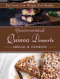 Cover Quintessential Quinoa Desserts