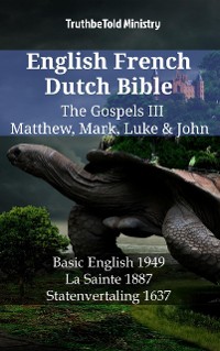 Cover English French Dutch Bible - The Gospels III - Matthew, Mark, Luke & John