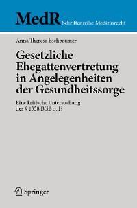 Cover Gesetzliche Ehegattenvertretung in Angelegenheiten der Gesundheitssorge