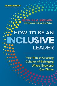 Cover How to Be an Inclusive Leader, Second Edition