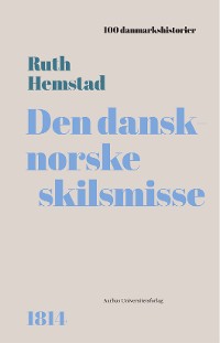 Cover Den dansk-norske skilsmisse