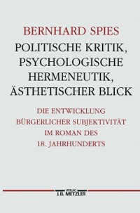 Cover Politische Kritik, psychologische Hermeneutik, ästhetischer Blick