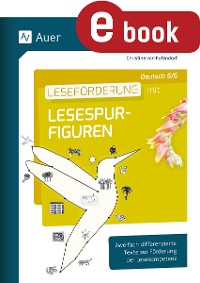 Cover Leseförderung mit Lesespurfiguren Deutsch 5-6