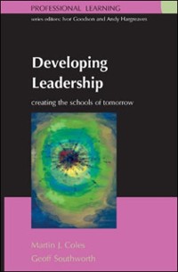 Cover Developing Leadership: Creating the Schools of Tomorrow