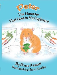 Cover Peter The Hamster That Lives In My Cupboard