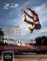 Cover WJEC/Eduqas GCSE PE: Introduction to Physical Education: Study and Revision Guide