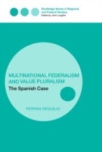 Cover Multinational Federalism and Value Pluralism