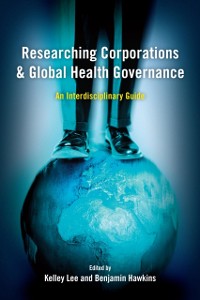 Cover Researching Corporations and Global Health Governance