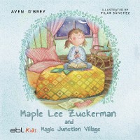Cover Maple Lee Zuckerman and Magic Junction Village