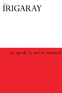 Cover To Speak is Never Neutral