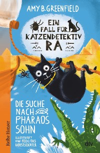 Cover Ein Fall für Katzendetektiv Ra - Die Suche nach Pharaos Sohn