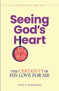 Cover Seeing God's Heart