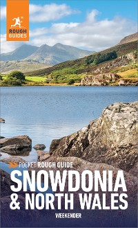 Cover Pocket Rough Guide Weekender Snowdonia & North Wales: Travel Guide eBook