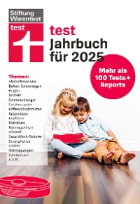 Cover test Jahrbuch 2025- Der Ratgeber für die besten Produkte und die optimale Kaufentscheidung, Überblick über zahlreiche Produkte mit ehrlichen Bewertungen