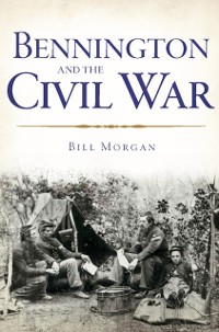 Cover Bennington and the Civil War