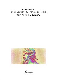 Cover Vite di Giulio Romano. (Con introduzione)