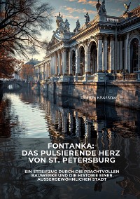 Cover Fontanka: Das pulsierende Herz von St. Petersburg