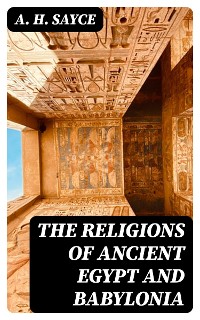 Cover The Religions of Ancient Egypt and Babylonia