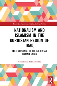 Cover Nationalism and Islamism in the Kurdistan Region of Iraq