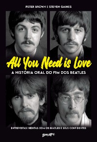 Cover All you need is love - A história oral do fim dos Beatles