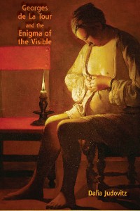Cover Georges de La Tour and the Enigma of the Visible