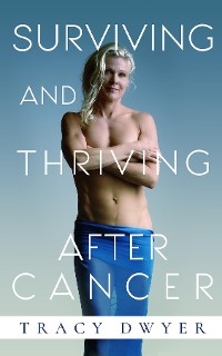 Cover Surviving and Thriving After Cancer