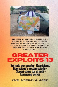 Cover Greater Exploits - 13 - Perfetta avventura spirituale - Diario di 31 giorni del secondo viaggio