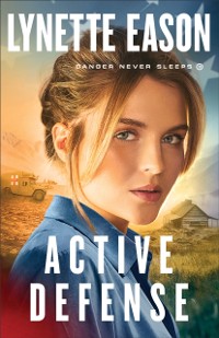 Cover Active Defense (Danger Never Sleeps Book #3)