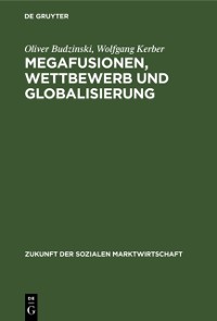 Cover Megafusionen, Wettbewerb und Globalisierung