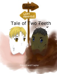 Cover Tale of Two Teeth