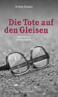 Cover Die Tote auf den Gleisen