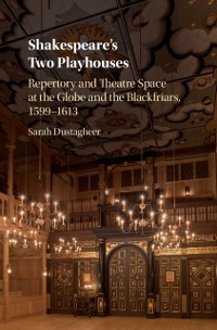 Cover Shakespeare's Two Playhouses