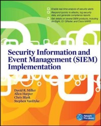 Cover Security Information and Event Management (SIEM) Implementation