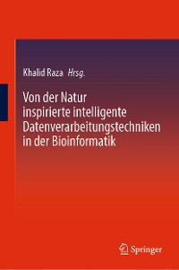 Cover Von der Natur inspirierte intelligente Datenverarbeitungstechniken in der Bioinformatik