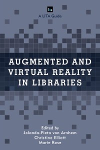 Cover Augmented and Virtual Reality in Libraries