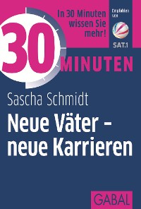 Cover 30 Minuten Neue Väter - neue Karrieren
