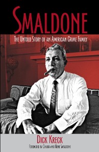 Cover Smaldone : The Untold Story of an American Crime Family