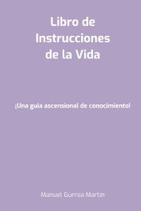 Cover Libro De Instrucciones De La Vida