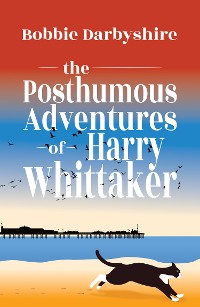 Cover The Posthumous Adventures of Harry Whittaker