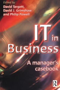 Cover IT in Business: A Business Manager''s Casebook