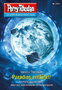 Cover Perry Rhodan 3143: Paradies entführt!