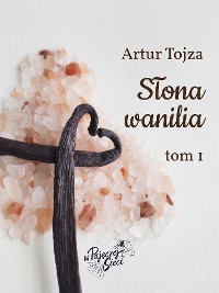 Cover Słona wanilia Tom I