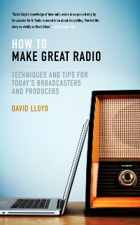 Cover How to Make Great Radio