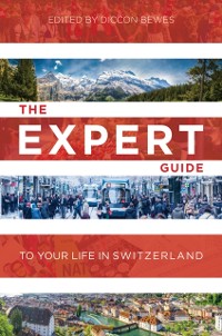 Cover Expert Guide to Your Life in Switzerland