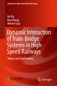 Cover Dynamic Interaction of Train-Bridge Systems in High-Speed Railways