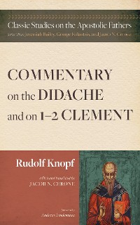 Cover Commentary on the Didache and on 1–2 Clement