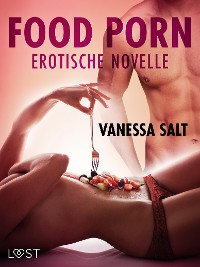 Cover Food Porn - Erotische Novelle
