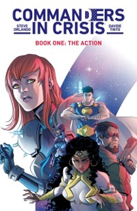 Cover Commanders in Crisis Vol. 1: The Action
