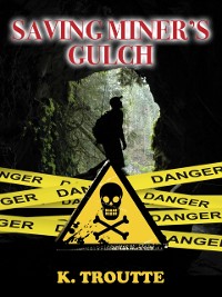 Cover Saving Miner's Gulch